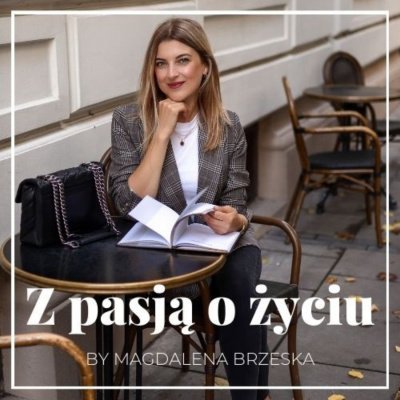 #44 Czego nauczyła mnie samotna podróż do Nowej Zelandii? cz. I - Z pasją o życiu - podcast Brzeska Magdalena
