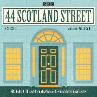 44 Scotland Street: Series 1-3: A BBC Radio 4 Full-Cast Dramatisations of the Much-Loved Novel Series McCall Smith Alexander