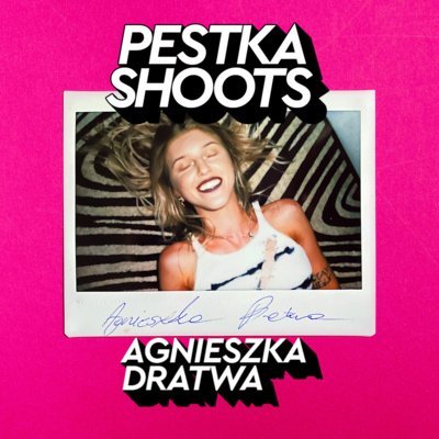 #44 Stylistka: Agnieszka Dratwa - Pestka Shoots - podcast Pestka Maciej