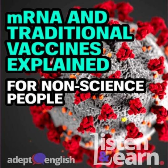#445 mRNA And Traditional Vaccines Explained For Non-Science People Opracowanie zbiorowe