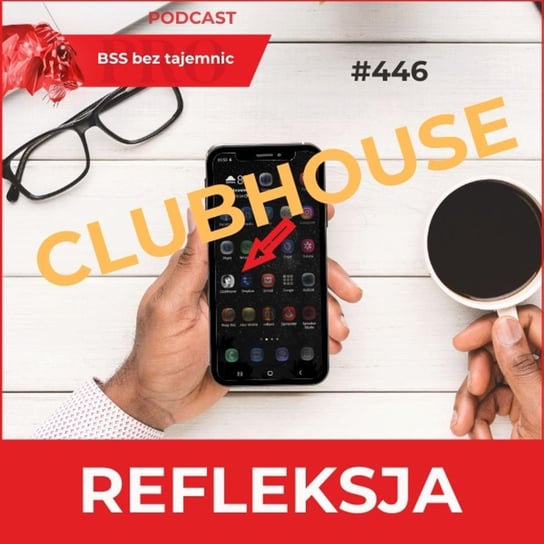 #446 Clubhouse – co to jest i czy mówi się tam o usługach biznesowych? - BSS bez tajemnic - podcast - audiobook Doktór Wiktor