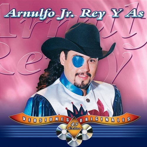 45 Éxitos Arnulfo Jr. "Rey Y As"