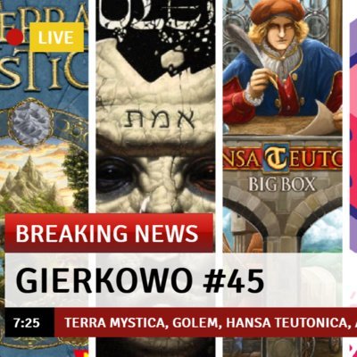 #45 Gierkowo #45 Terra Mystica, Golem, Hansa Teutonica, Ark Nova, Goonies, Tapestry - Kości, Piony i Bastiony - podcast Opracowanie zbiorowe