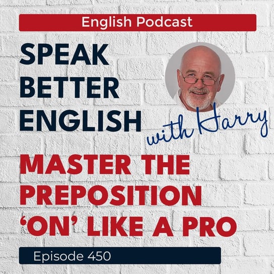 #450 - Speak Better English (with Harry) - podcast Cassidy Harry