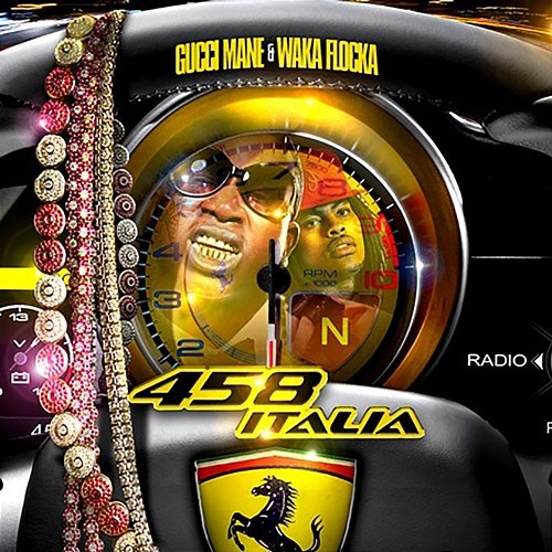 458 Italia Gucci Mane & Waka Flocka Flame