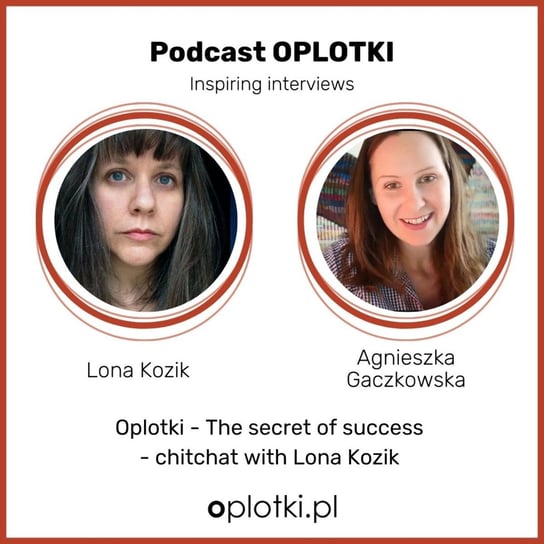 #46 Chit-chat with Lona Kozik about success - 46_2020  - Oplotki - biznes przy rękodziele - podcast Gaczkowska Agnieszka