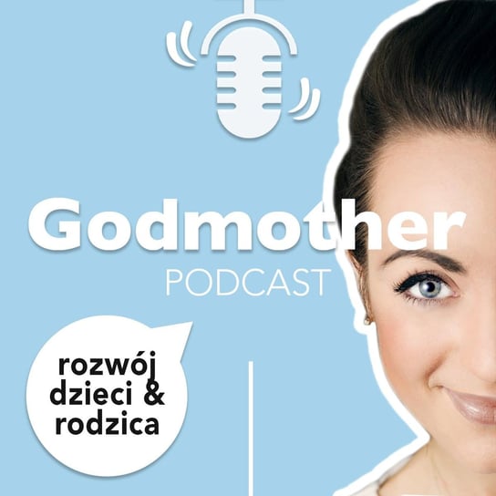 #46 Coparenting & nowe życie w Warszawie - Godmother - podcast Talaga Angelika M.