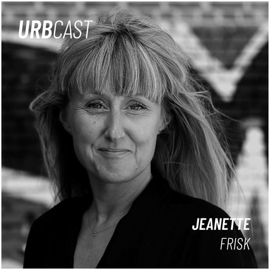 #46 How to design cities with people? (guest: Jeanette Westergaard Frisk - arki_lab) - Urbcast - podcast o miastach - podcast Żebrowski Marcin