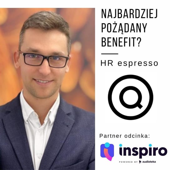 #46 Najbardziej pożądany benefit? - HR espresso - podcast Jarzębowski Jarek