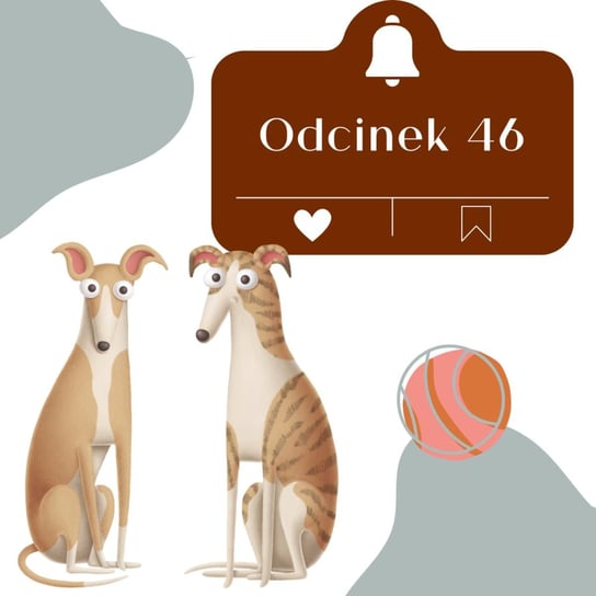 #46 O regeneracji psiego sportowca i fafika kanapowca - Psie Sprawy - podcast Wójcicka Milena