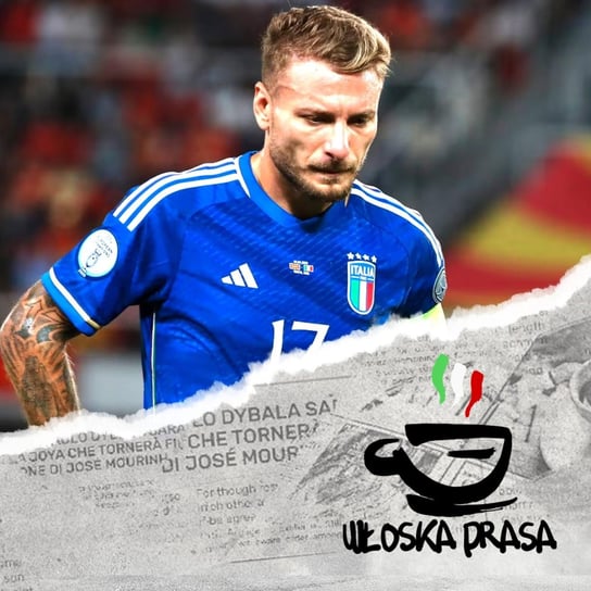 #461 Przegląd Prasy | Bitwa o Euro 2024 * Włosi zagrają z Polską? - Amici Sportivi - podcast Opracowanie zbiorowe