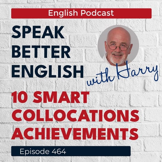 #464 - Speak Better English (with Harry) - podcast - audiobook Cassidy Harry