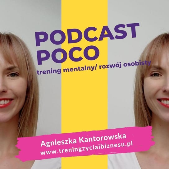 #466 Jak ma na imię Twój sabotażysta? - PoCo - podcast Kantorowska Agnieszka