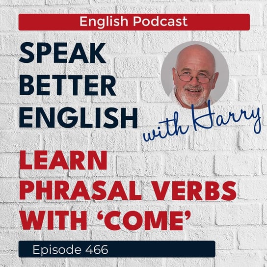 #466 - Speak Better English (with Harry) - podcast Cassidy Harry