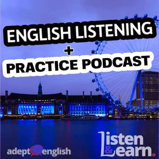 #467 Improve Your English Listening Skills With English Listening Practice Opracowanie zbiorowe