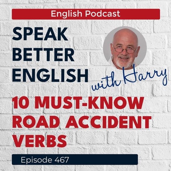 #467 - Speak Better English (with Harry) - podcast Cassidy Harry