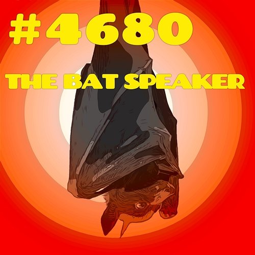 #4680 THE BAT SPEAKER