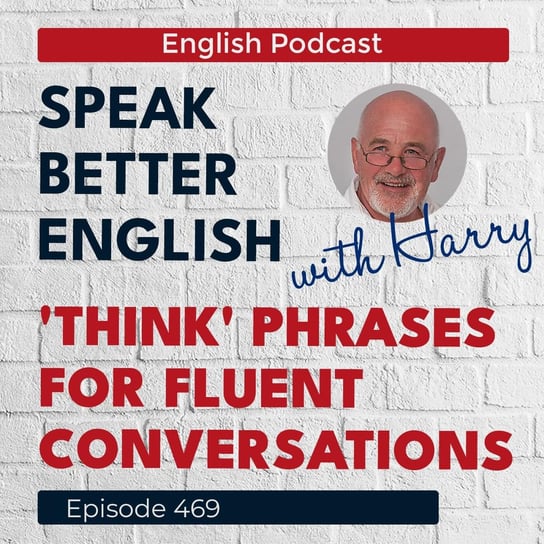 #469 - Speak Better English (with Harry) - podcast Cassidy Harry