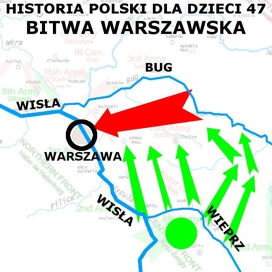 #47 Bitwa warszawska albo Cud nad Wisłą - Historia Polski dla dzieci - podcast Borowski Piotr