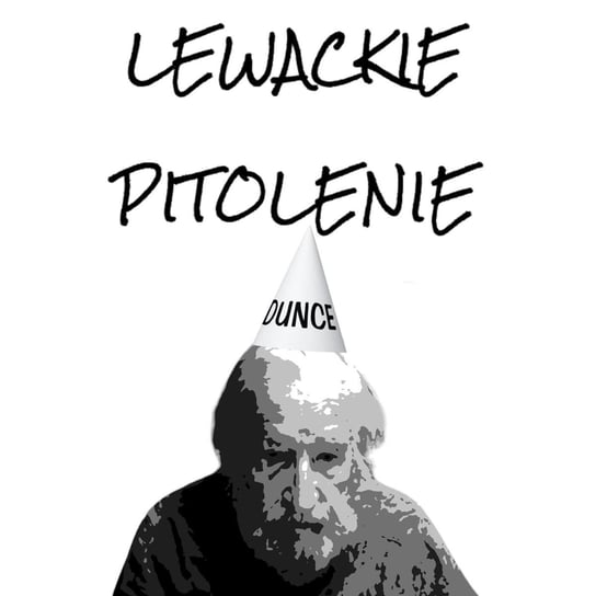 #47 Lewackie Pitolenie o westplainingu- Lewackie Pitolenie - podcast Oryński Tomasz orynski.eu