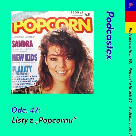 #47 Listy z "Popcornu" - Podcastex - podcast o latach 90 - podcast Witkowski Mateusz, Przybyszewski Bartek