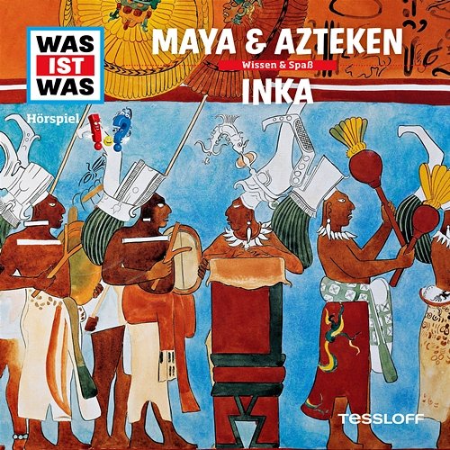 47: Maya & Azteken / Inka Was Ist Was