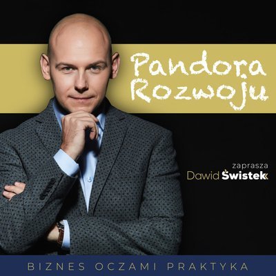 #47 Mistrz Polski, który mieszka w piwnicy - Pandora rozwoj‪u - podcast Świstek Dawid
