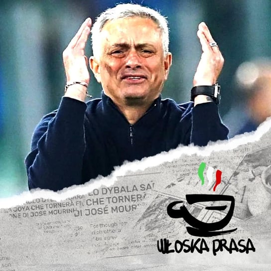#476 Przegląd Prasy | Jose Mourinho: Fatalni! | Derby Rzymu, Inter vs Juve - Amici Sportivi - podcast Opracowanie zbiorowe