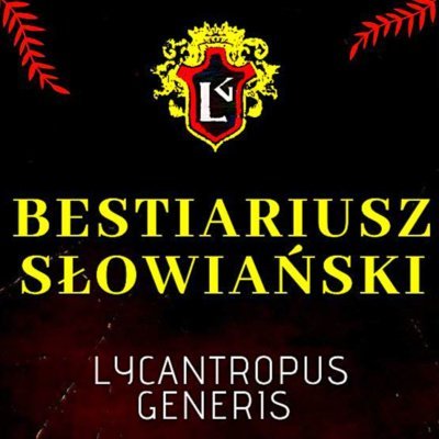 #48 Bestiariusz Słowiański - Wilkołak - Remaster Podcastu - Legendarium.pl - podcast Patryk Boruta