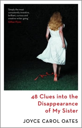 48 Clues into the Disappearance of My Sister Joyce Carol Oates