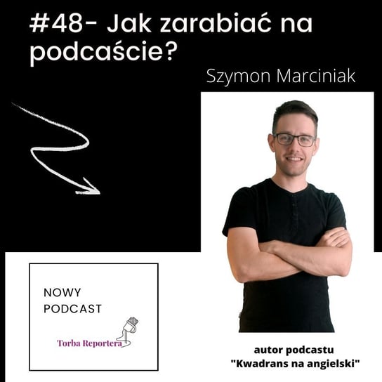#48 Jak zarabiać na podcaście? - Torba reportera i podcastera - podcast Błaszczyk Katarzyna, Bogoryja-Zakrzewska Hanna