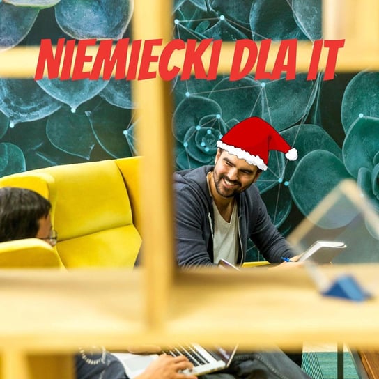 #48 Siegfierd und Weihnachten | Zygfryd i Boże Narodzenie - Niemiecki dla IT - podcast Żminkowski Krzysiek