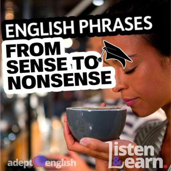 #489 Make Sense Of English Phrases That Use The Word Sense Opracowanie zbiorowe