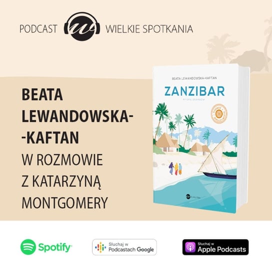#49 Wielkie Spotkania - Beata Lewandowska-Kaftan - Wielkie spotkania - podcast Montgomery Katarzyna