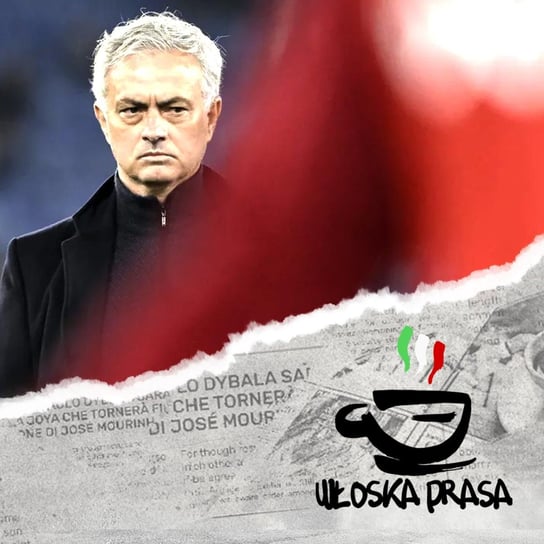 #490 Przegląd Prasy | Mourinho widzi w ciemności | Milan żyje, Inter niszczy - Amici Sportivi - podcast Opracowanie zbiorowe