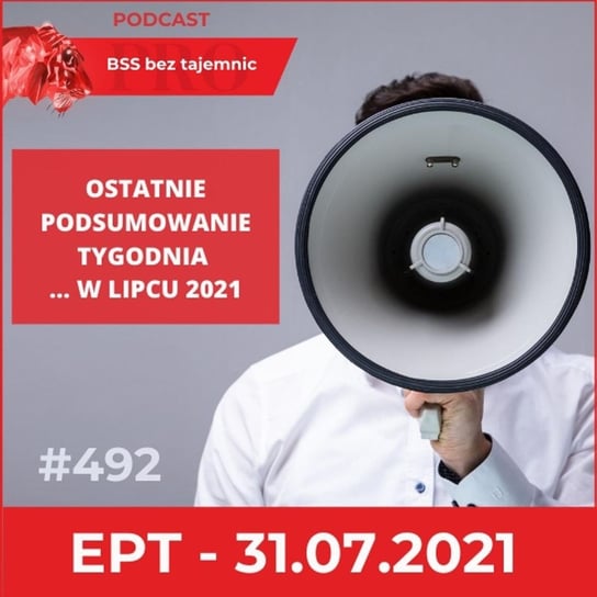 #492 EPT na ostatni tydzień lipca 2021 - BSS bez tajemnic - podcast Doktór Wiktor