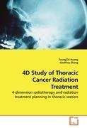 4D Study of Thoracic Cancer Radiation Treatment Huang Tzungchi, Zhang Geoffrey