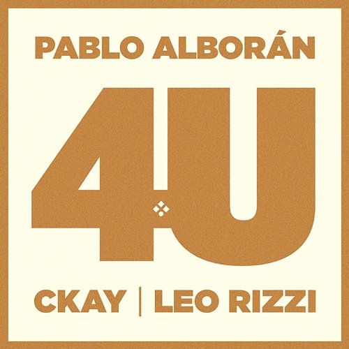 4U Pablo Alborán feat. CKay, Leo Rizzi