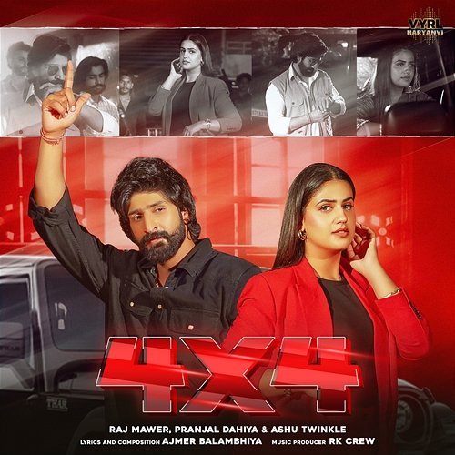 4x4 Pranjal Dahiya feat. Ashu Twinkle, Raj Mawer