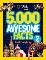 5,000 Awesome Facts (About Everything!) 2 National Geographic Kids