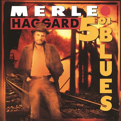 5:01 Blues Merle Haggard