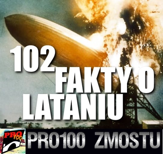 #5 102 fakty o lataniu - Pro100 Zmostu - podcast - audiobook Sobolewski Michał