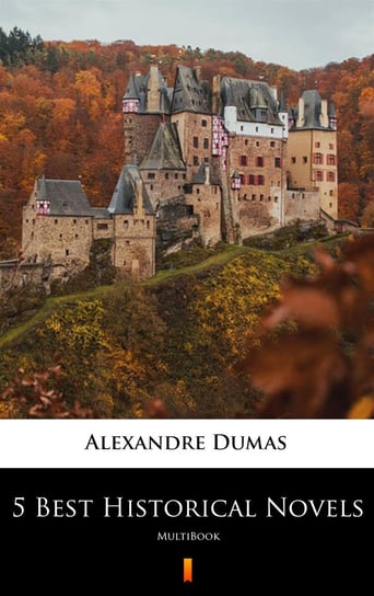 5 Best Historical Novels Dumas Alexandre