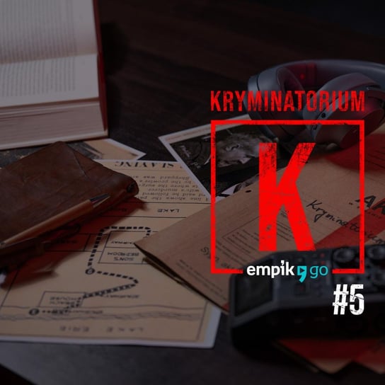 #5 Dzieci z Kurim - Kryminatorium Empik Go - podcast Myszka Marcin