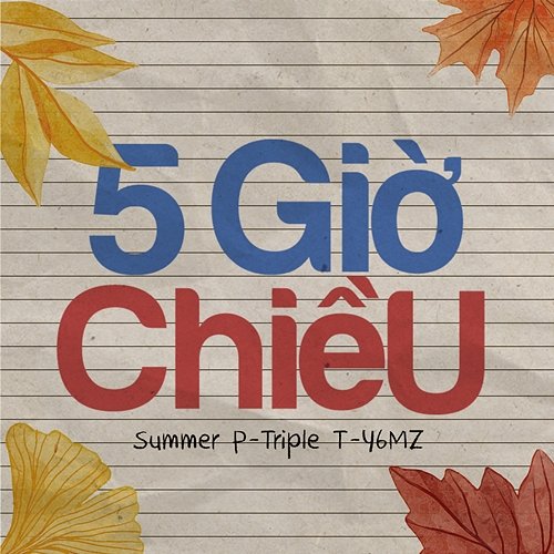 5 Giờ Chiều Y6MZ, Summer P & Triple T