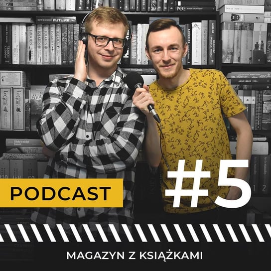 #5 Jak ogień i woda – Remigiusz Mróz i Gabriela Gargaś - Magazyn z książkami - podcast Januchowski Maciej, Bandel Jerzy