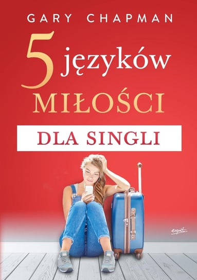 5 języków miłości dla singli - ebook epub Chapman Gary