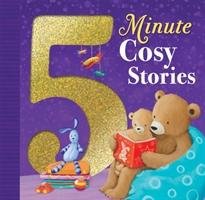5 Minute Cosy Stories Authors Various