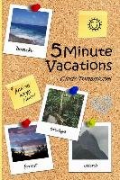 5 Minute Vacations Tomamichel Cindy