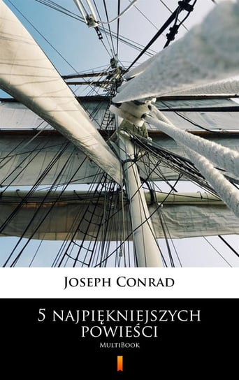 5 najpiękniejszych powieści Conrad Joseph